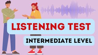 B1B2 Listening Test  Intermediate English Listening Test [upl. by Aviva]