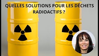 Quelles solutions pour les déchets radioactifs   NUCLÉAIRE  LES FONDAMENTAUX [upl. by Sibie698]