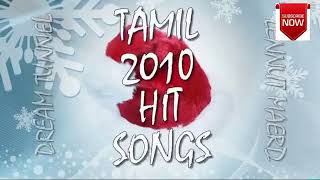 Hits of 2010  Tamil songs  Audio JukeBOX VOL III [upl. by Benkley]