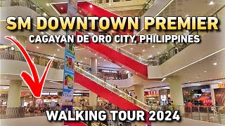 CAGAYAN DE ORO CITY MINDANAO PHILIPPINES  SM Downtown Premier Mall Walking Tour 2024 [upl. by Enaelem30]