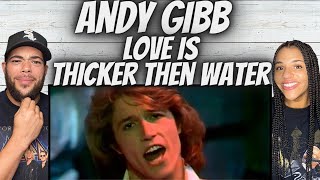 SHE LIKES FIRST TIME HEARING Andy Gibb  Love Is Thicker Than Water REACTION [upl. by Assetan]