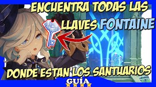 ✅🗝️Cómo conseguir LAS 10 LLAVES de los SANTUARIOS de FONTAINE en Genshin Impact🗝️ [upl. by Fritz860]