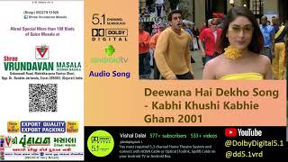 Deewana Hai Dekho Audio Song  Kabhi Khushi Kabhie Gham 2001 1080p DolbyDigital51 [upl. by Halford723]