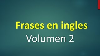 Frases básicas en inglés principiantes English Basic 2 [upl. by Cosmo]