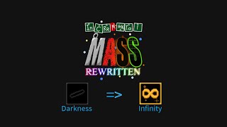 Incremental Mass Rewritten v08  Darkness  Dark Run  Matter  Corruption  INFINITY [upl. by Cloots]