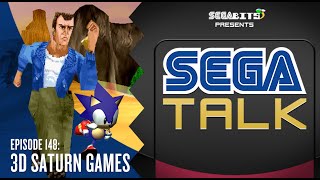 SEGA Saturn 3D Games  SEGA Talk Podcast [upl. by Llemert]