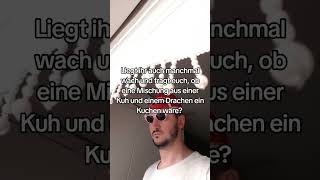 Kuh  Drache  Kuchen 🤔🍰 GedankenDesTages Lustig RandomThoughts [upl. by Reena]