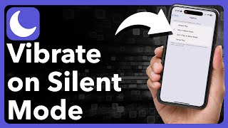 How To Make iPhone Vibrate In Silent Mode [upl. by Owain346]