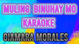 MULING BINUHAY MO KARAOKE  CIAMARA MORALES music karaoke [upl. by Golter]