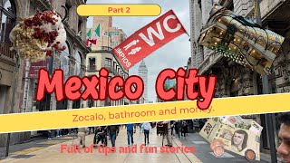 Mexico City 8 days trip 2 Zocalo money and restroom tips Famous parade created by Hollywood [upl. by Ranique]