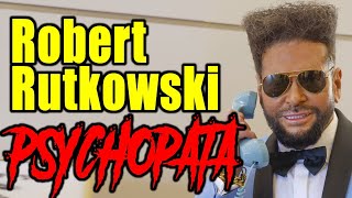 🍷 Robert RUTKOWSKI 🍷  psycholog o cechach PSYCHOPATYCZNYCH [upl. by Nine154]