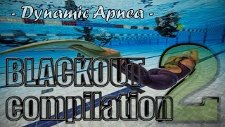 Freediving BLACKOUT Compilation no 2  Dynamic Apnea [upl. by Eiruam]