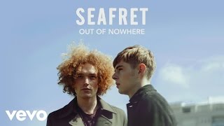 Seafret  Out of Nowhere Audio [upl. by Bentlee]