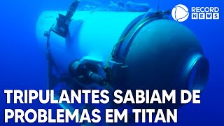 Tripulantes souberam do problema antes da implosão do Titan [upl. by Anyale]