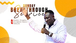 SUNDAY BREAKTHROUGH SERVICE LIVE 10TH NOV 2024 WITH SNR PROPHET JEREMIAH OMOTO FUFEYIN [upl. by Spanjian537]