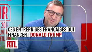 Ces entreprises françaises qui financent Donald Trump [upl. by Atiuqram]