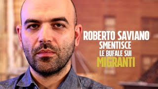 Roberto Saviano smonta le 10 bufale sui migranti [upl. by Yonatan715]