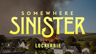 Lockerbie [upl. by Odessa]