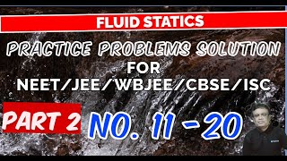 PRACTICE PROBLEMS  FLUID STATICS  NEET  JEE  CBSE  ISC WBCHSE PART2 [upl. by Ellenij313]