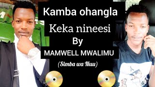 MAXWELL MWALIMUKEKA NINEESI Official audio subscribe 🎧 [upl. by Jutta]