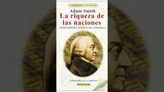 La Riqueza de las Naciones Adam Smith [upl. by Ayotal]