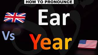 How to Pronounce EAR Vs YEAR CORRECTLY [upl. by Lednic]