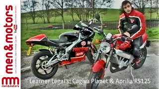 Learner Legals Cagiva Planet amp Aprilia RS125 Review [upl. by Guildroy]