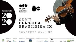 OSB  Concerto online  Série Clássica Brasileira IX [upl. by Abih]