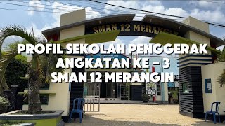 PROFIL SEKOLAH PENGGERAK ANGKATAN KE  3  SMAN 12 MERANGIN [upl. by Samot983]