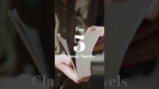 Top 5 Classic Novels top5books bestbooks classicnovels bookrecommendations [upl. by Nelan]