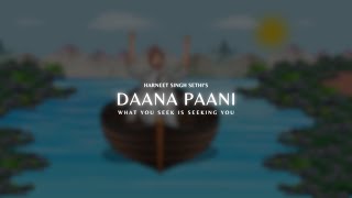 Daana Paani  Harneet Singh Sethi ft Johal MuSick [upl. by Tamas]