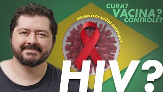 Como a pandemia de HIV e AIDS no Brasil foi controlada sem vacina e sem cura [upl. by Lindholm993]