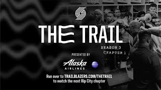 The Trail Season 3 Chapter 1 Put To The Test  Portland Trail Blazers Docuseries [upl. by Innavoj968]