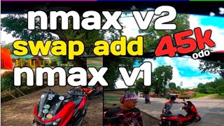 nmax v2 swap sa nmax v1 pero add cash sila [upl. by Eiraminot]