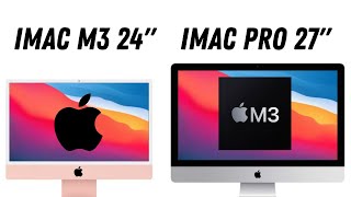 iMac 27 PRO Inch 2023 and iMac M3 24 Whats New and Different [upl. by Arika]