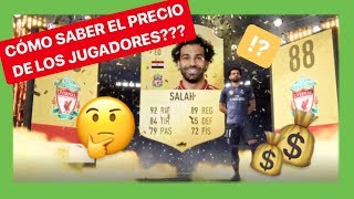 COMO SABER EL PRECIO DE LOS JUGADORES FIFA 19 FUTBIN [upl. by Adnol]