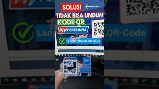 Solusi Kode QR BBM Subsidi Tidak Bisa diDownload  Cara Download Barcode BBM SUbsidi MyPertamina [upl. by Carena]