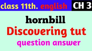 Discovering Tut Question answer  hornbill chapter 3 class 11 question answer [upl. by Martie]