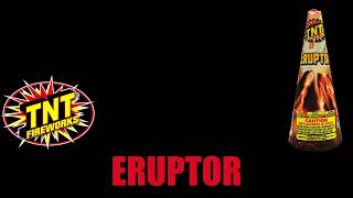 Eruptor  TNT® Fireworks Official Video [upl. by Norra943]