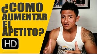 7 FORMAS DE AUMENTAR EL APETITO PARA GANAR MUSCULO [upl. by Ysirhc]