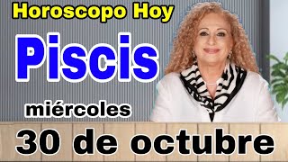 horoscopo de hoy Piscis Horóscopo Diario  Piscis  30 de octubre de 2024 [upl. by Ahsykal710]