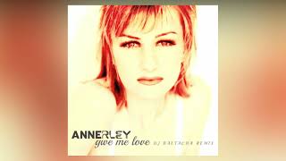 Annerley  Give Me Love DJ Baltacha Remix  EUROBEAT 2024 [upl. by Nelluc932]