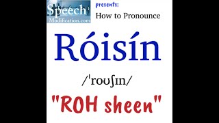 How to Pronounce Róisín Irish Name [upl. by Dilahk]