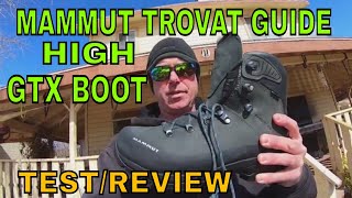 Mammut Trovat Guide High GTX Boot Test amp Review [upl. by Kant]