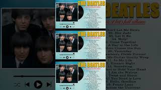 The Beatles Greatest Hits Full Album  Best Beatles Songs Collection [upl. by Shriner]