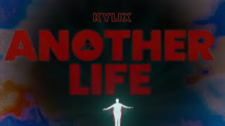 KYLIX  Another Life Official Lyric Video [upl. by Etteyniv]