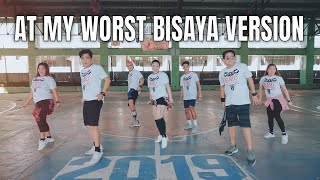 At My Worst BISAYA Version  Dance Fitness  BMD Crew [upl. by Roberto]