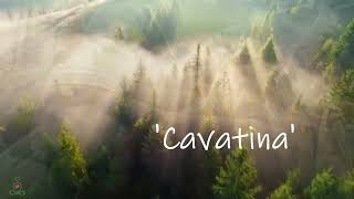 Cavatina [upl. by Anilet]