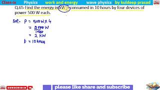 find the energy in KWH our consume in 10hours by 4 device of power 500W eachworkandenergyclass9 [upl. by Ahseken]