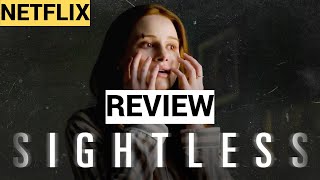 Sightless Movie Review  Netflix Release [upl. by Eustache]